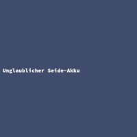 Unglaublicher Seide-Akku