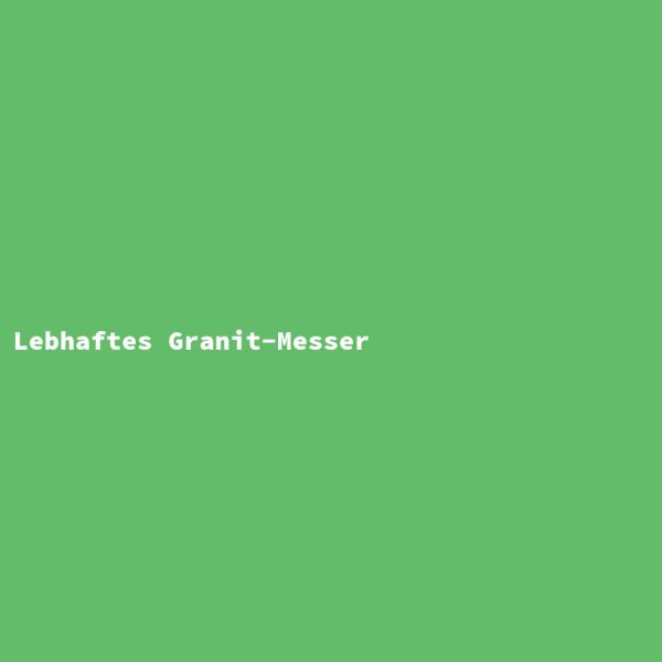 Lebhaftes Granit-Messer