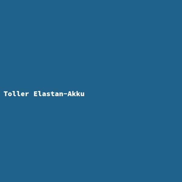 Toller Elastan-Akku